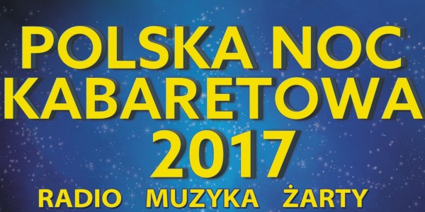 Polska Noc Kabaretowa 2017