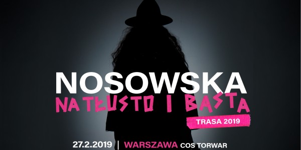 Plakat wydarzenia Nosowska na Tłusto i Basta