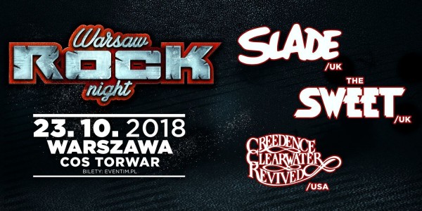 Warsaw ROCK Night - SLADE, SWEET, Creedence Clearwater Revived