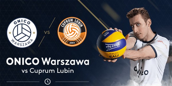 Plakat meczu ONICO Warszawa kontra Cuprum Lubin