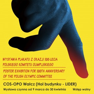 Wystawa Plakatu z okazji 100- lecia Polskiego Komitetu Olimpijskiego.