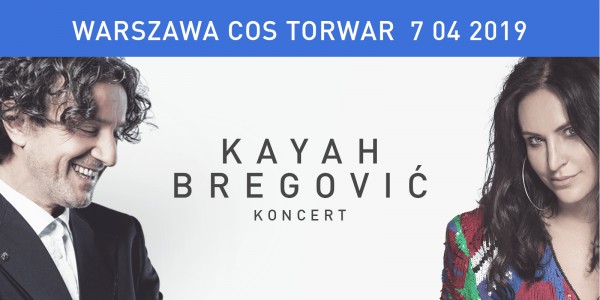 Plakat wydarzenia Kayah & Bregović