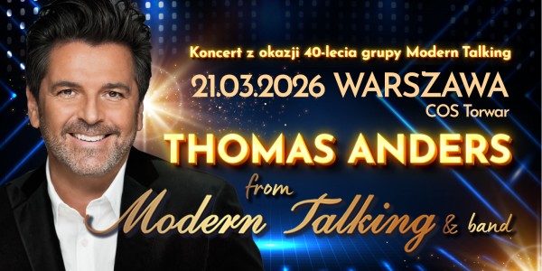 Plakat wydarzenia Thomas Anders from Modern Talking & Band