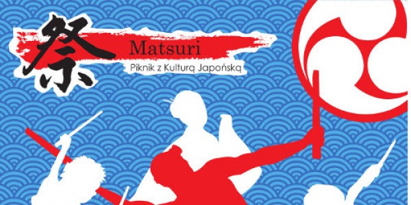 MATSURI 2016 ? Piknik z Kulturą Japońską