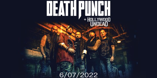 FIVE FINGER DEATH PUNCH  + HOLLYWOOD UNDEAD