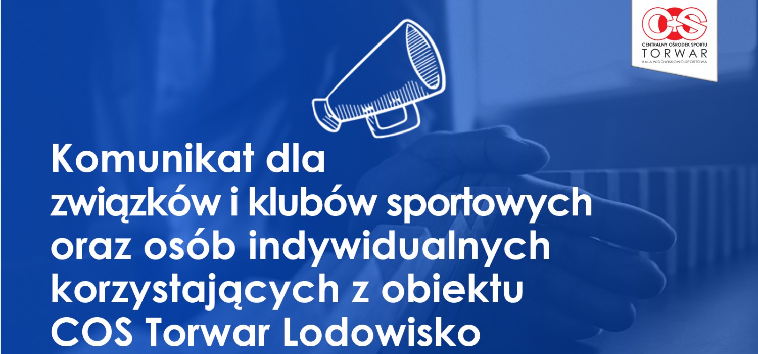 Grafika komunikatu COS Torwar Lodowisko nr 1 z dnia 12 marca 2020 roku