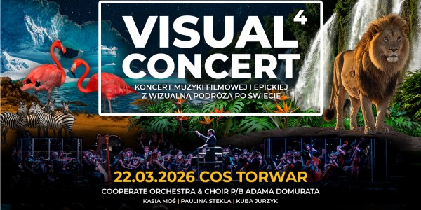 Plakat wydarzenia Visual Concert 4 - Koncert Muzyki Filmowej i Epickiej
